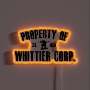 Property Of Whittier Corp Black RGB Neon Sign