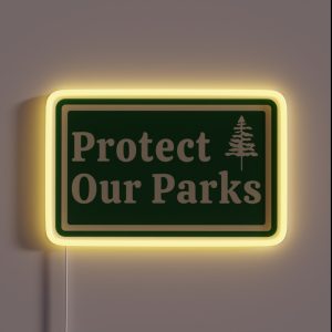 Protect Our Parks RGB Neon Sign