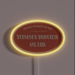 Proud Member Of The Tummy Issues Club RGB Neon Sign Proud Member Of The Tummy Issues Club RGB Neon Sign