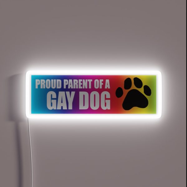 Proud Parent Of A Gay Dog RGB Neon Sign