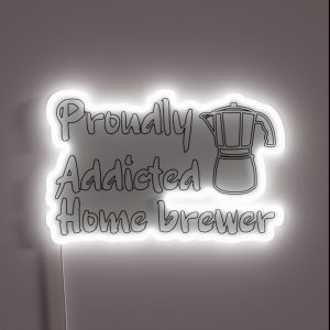 Proudly Addicted Home Brewer Coffee Addict RGB Neon Sign Proudly Addicted Home Brewer Coffee Addict RGB Neon Sign
