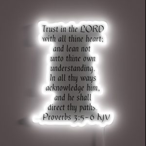 Proverbs 3 5 6 KJV Black Print RGB Neon Sign