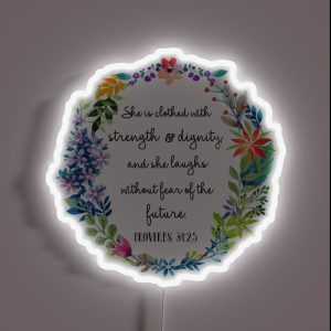 Proverbs 31 25 RGB Neon Sign