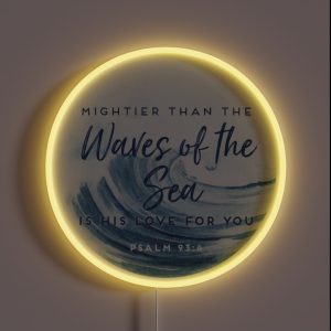 Psalm 93 4 Waves Of The Sea RGB Neon Sign Psalm 93 4 Waves Of The Sea RGB Neon Sign