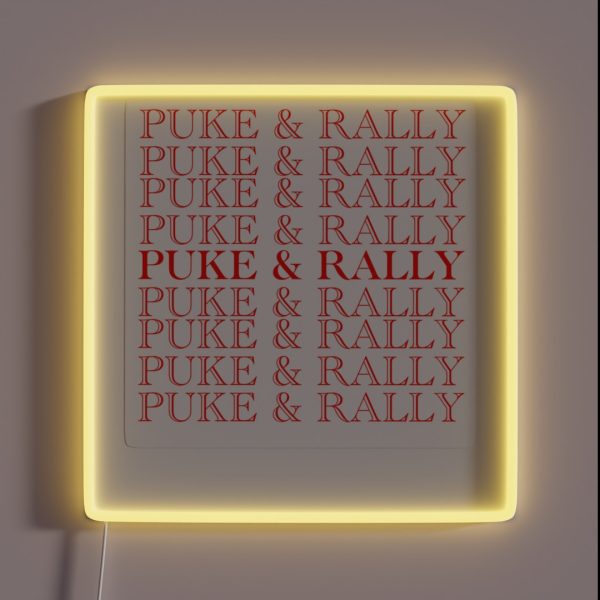 Puke And Rally RGB Neon Sign