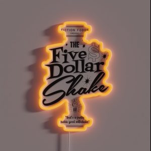 Pulp Fiction Five Dollar Shake RGB Neon Sign