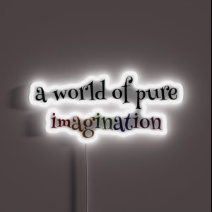 Pure Imagination RGB Neon Sign
