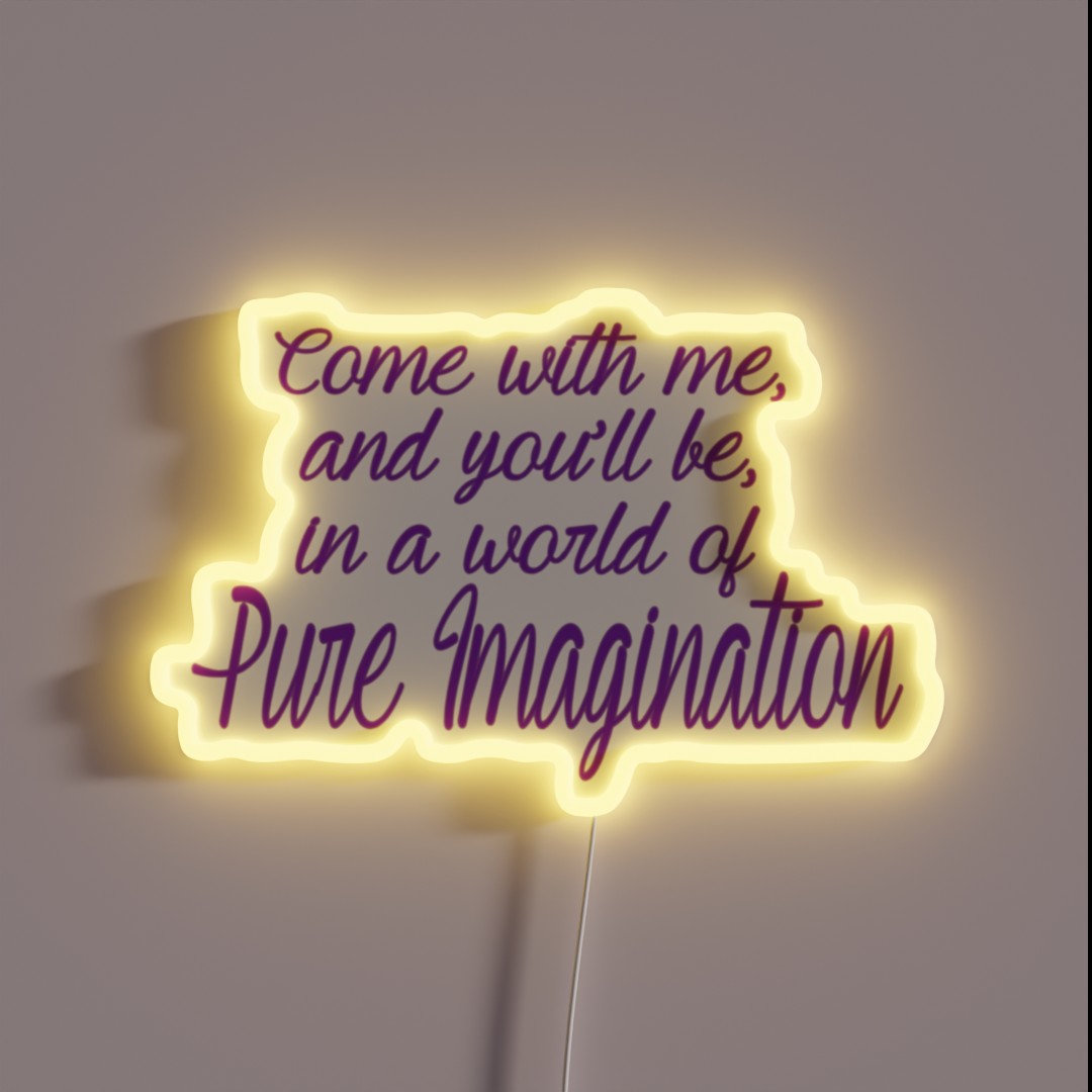Pure Imagination RGB Neon Sign Pure Imagination RGB Neon Sign