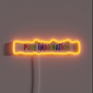 Pure Imagination RGB Neon Sign