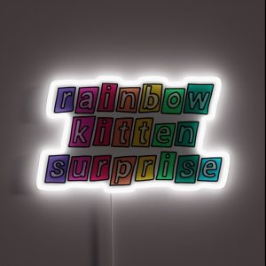 Rainbow Kitten Surprise RGB Neon Sign Rainbow Kitten Surprise RGB Neon Sign