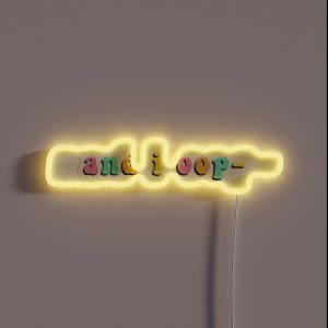 Rainbow Vsco And I Oop RGB Neon Sign Rainbow Vsco And I Oop RGB Neon Sign