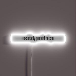 Reasonably Prudent Person RGB Neon Sign