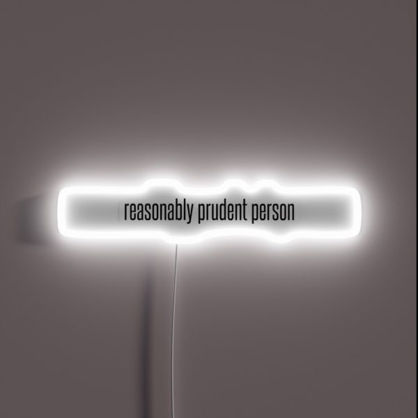 Reasonably Prudent Person RGB Neon Sign