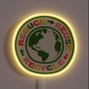 REDUCE REUSE RECYCLE RGB Neon Sign
