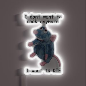 Remy Doesn T Want To Cook Anymore RGB Neon Sign