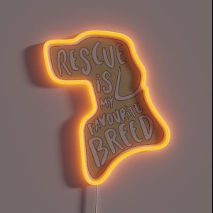 Rescue Is My Favorite Breed RGB Neon Sign Rescue Is My Favorite Breed RGB Neon Sign