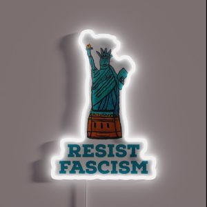 Resist Fascism Statue Of Liberty Design RGB Neon Sign