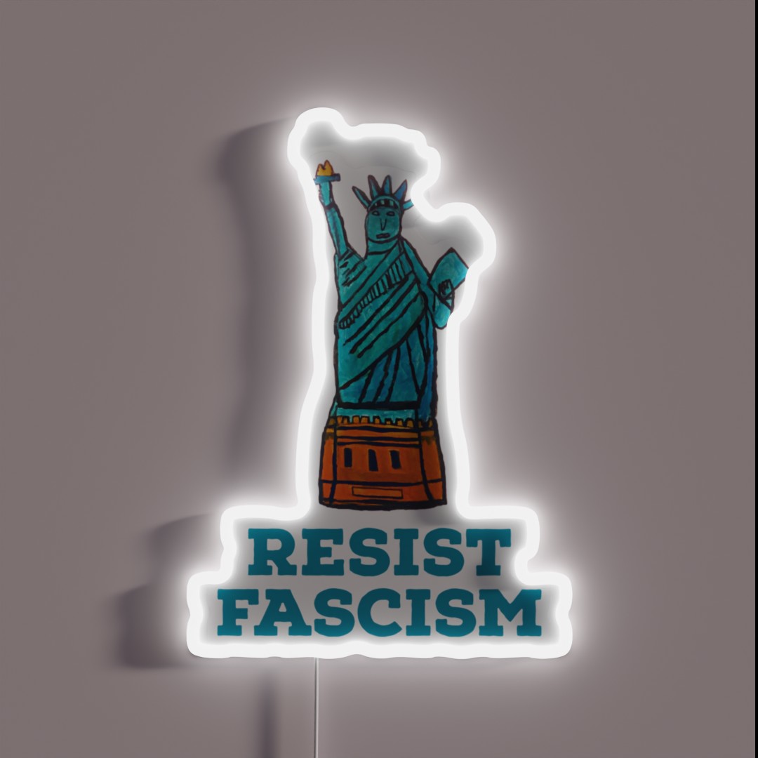 Resist Fascism Statue Of Liberty Design RGB Neon Sign Resist Fascism Statue Of Liberty Design RGB Neon Sign