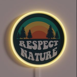 Respect Nature RGB Neon Sign Respect Nature RGB Neon Sign