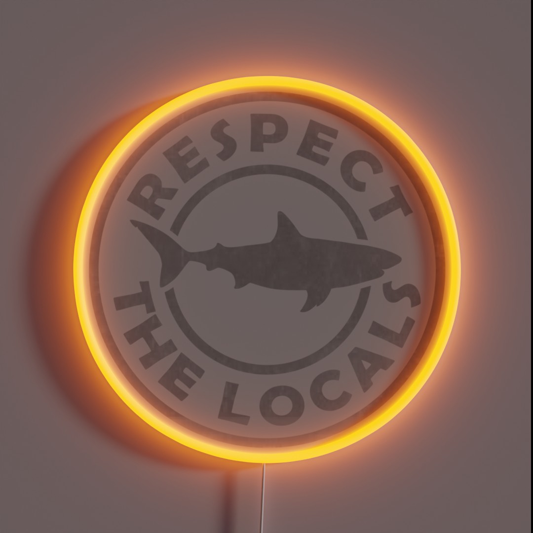 Respect The Locals Shark RGB Neon Sign Respect The Locals Shark RGB Neon Sign