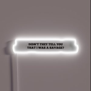 Rihanna Needed Me Savage RGB Neon Sign