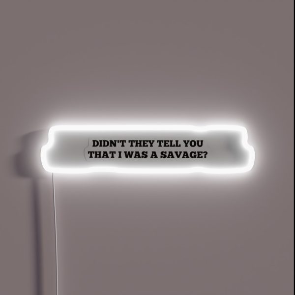 Rihanna Needed Me Savage RGB Neon Sign