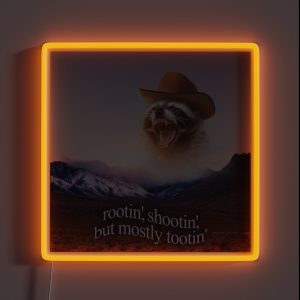 Rootin Shootin But Mostly Tootin Cowboy Raccoon Word Art RGB Neon Sign Rootin Shootin But Mostly Tootin Cowboy Raccoon Word Art RGB Neon Sign