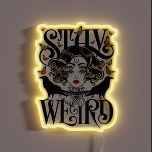 Rose And The Ravens Stay Weird Colour Version RGB Neon Sign