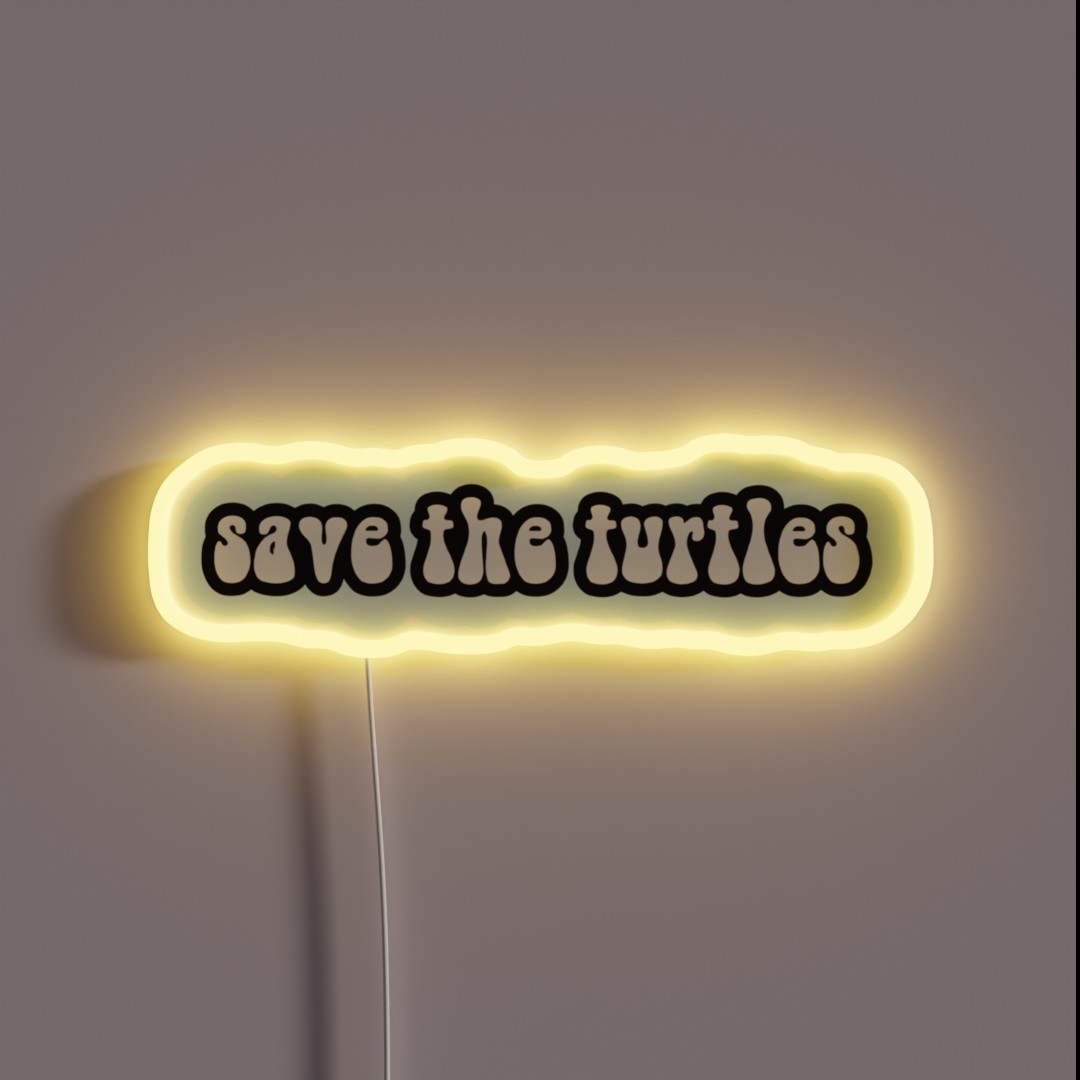 Save The Turtles 1 RGB Neon Sign Save The Turtles 1 RGB Neon Sign