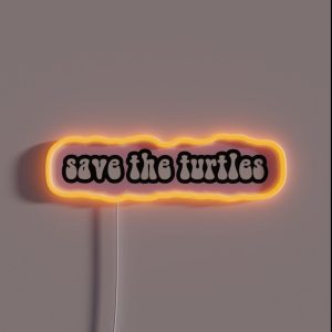 Save The Turtles 2 RGB Neon Sign Save The Turtles 2 RGB Neon Sign