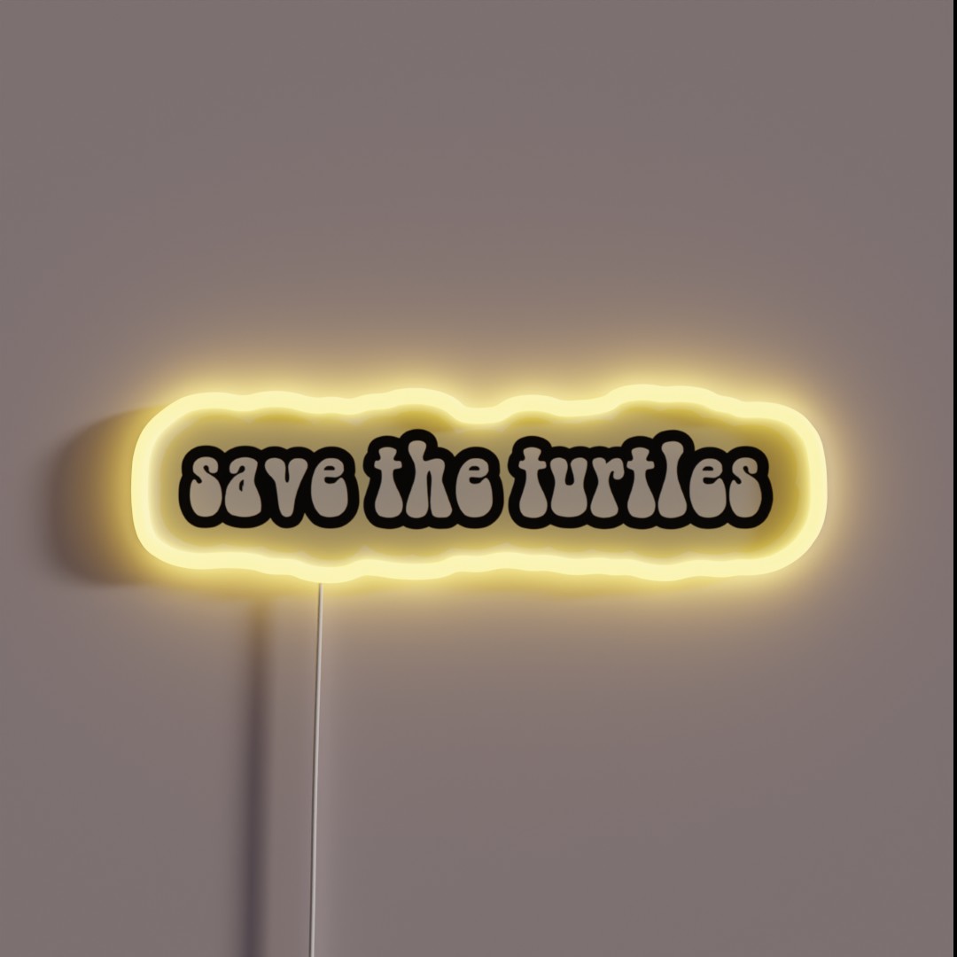 Save The Turtles 3 RGB Neon Sign Save The Turtles 3 RGB Neon Sign