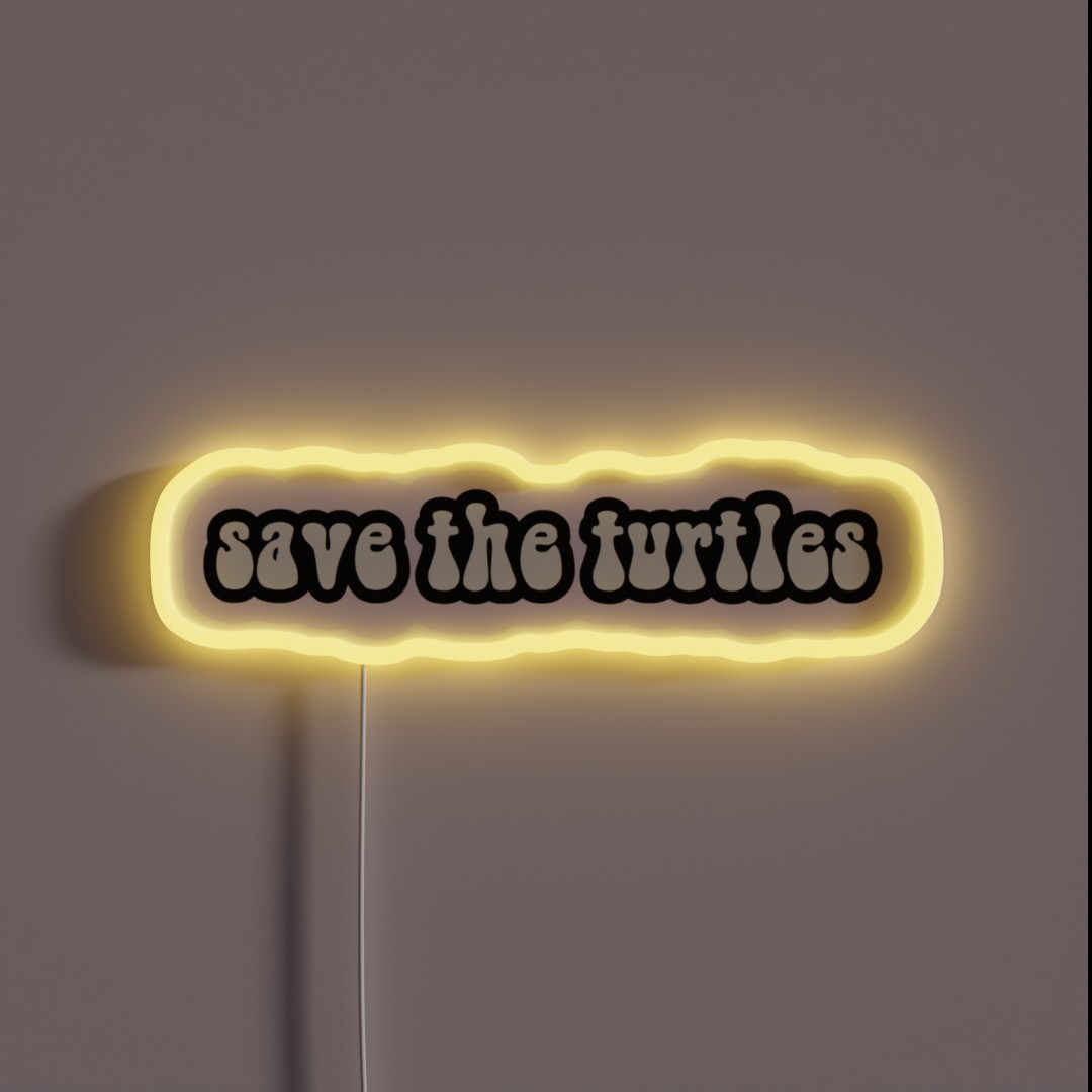 Save The Turtles 4 RGB Neon Sign Save The Turtles 4 RGB Neon Sign