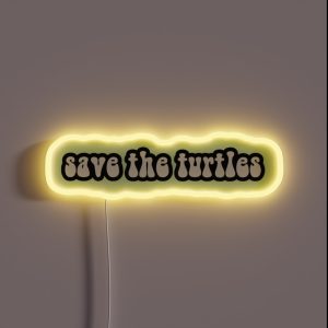 Save The Turtles 5 RGB Neon Sign Save The Turtles 5 RGB Neon Sign