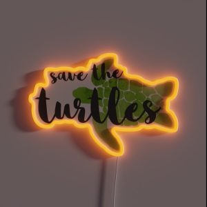 Save The Turtles Green RGB Neon Sign