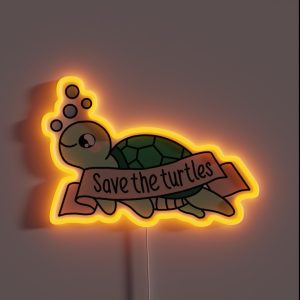 Save The Turtles RGB Neon Sign