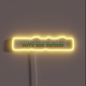 Save The Turtles RGB Neon Sign