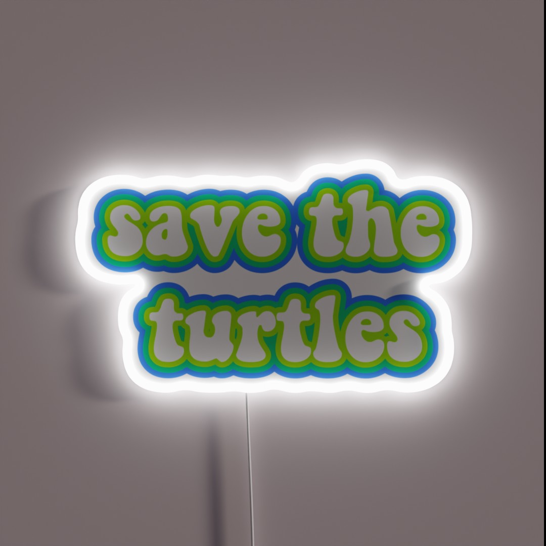 Save The Turtles RGB Neon Sign Save The Turtles RGB Neon Sign