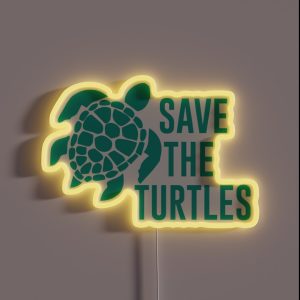 Save The Turtles RGB Neon Sign