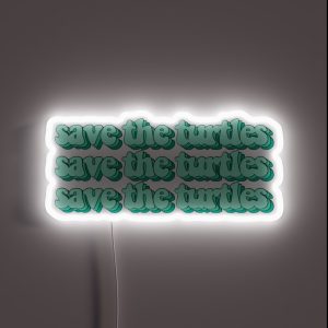 Save The Turtles RGB Neon Sign