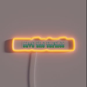Save The Turtles RGB Neon Sign