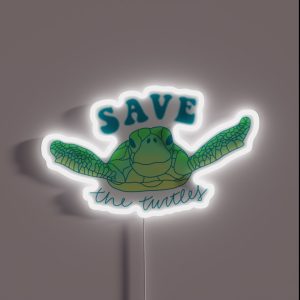 Save The Turtles RGB Neon Sign