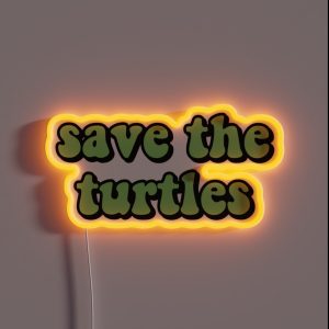 Save The Turtles RGB Neon Sign Save The Turtles RGB Neon Sign