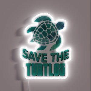 Save The Turtles RGB Neon Sign Save The Turtles RGB Neon Sign