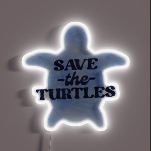 Save The Turtles Sea Ocean Vegan RGB Neon Sign