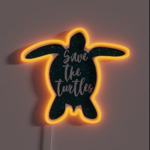 Save The Turtles Sea Turtle RGB Neon Sign Save The Turtles Sea Turtle RGB Neon Sign