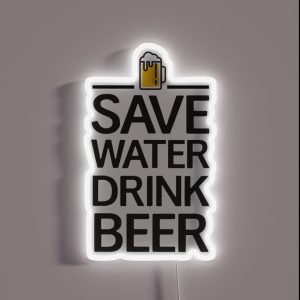 Save Water Drink Beer RGB Neon Sign