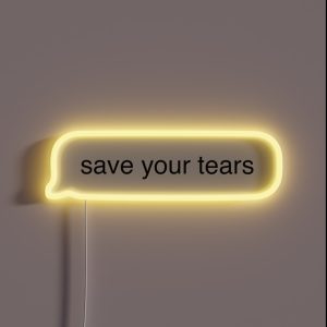 Save Your Tears Imessage RGB Neon Sign
