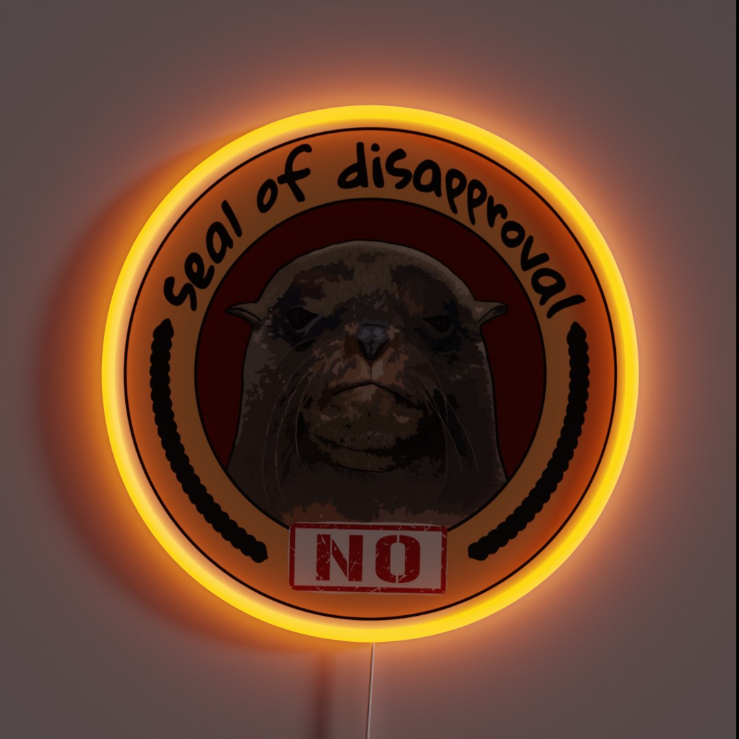 Seal Of Disapproval RGB Neon Sign Seal Of Disapproval RGB Neon Sign
