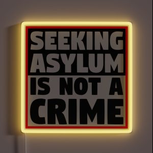 Seeking Asylum Is Not A Crime RGB Neon Sign