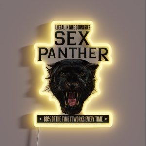 Sex Panther Illegal In Nine Countries RGB Neon Sign